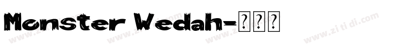 Monster Wedah字体转换